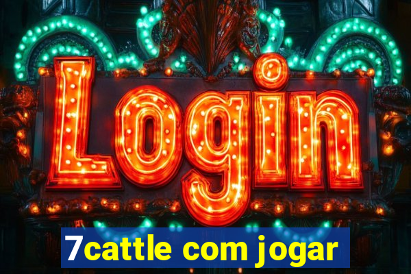 7cattle com jogar